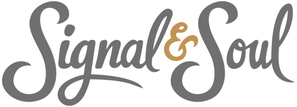 Signal & Soul